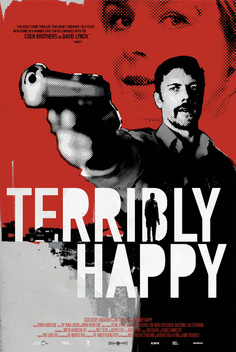 Terribly Happy (2008)