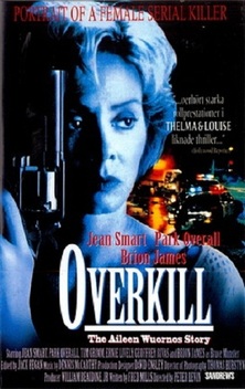 Overkill: The Aileen Wuornos Story (1992)