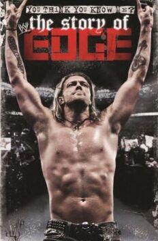 WWE: You Think You Know Me - The Story of Edge (2012)