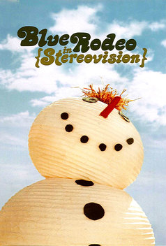 Blue Rodeo In Stereovision (2004)