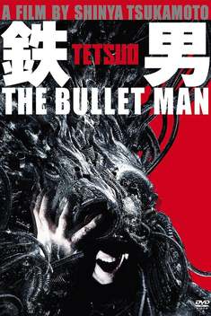 Tetsuo: The Bullet Man (2009)