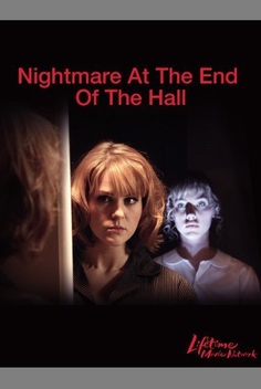 Nightmare at the End of the Hall (2008)