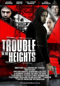 Trouble in The Heights (2011)