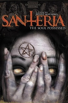 Santeria: The Soul Possessed (2012)