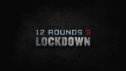 12 Rounds 3: Lockdown (2015)